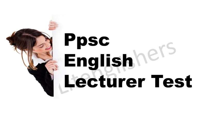 Ppsc English lecturer test