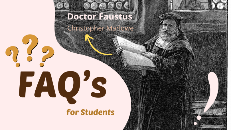 FAQs for Students about Doctor Faustus